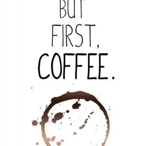 But first coffee - plakat Dodaj do koszyka