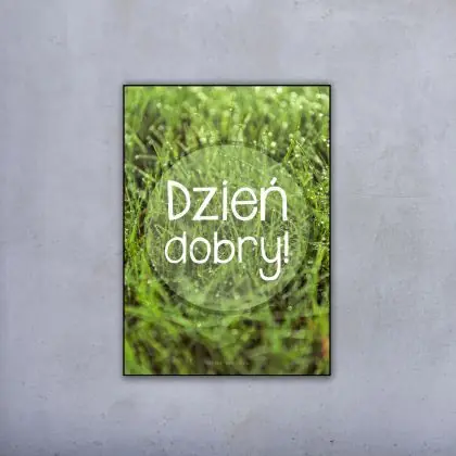 Plakat 100x70 - Dzień dobry Zamów teraz
